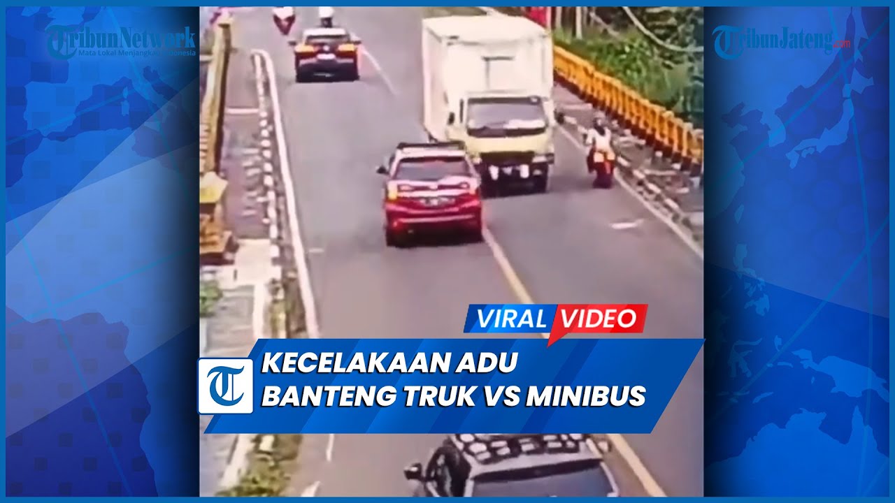 Detik-detik Kecelakaan Adu Banteng Truk vs Minibus