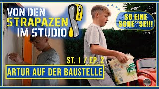 Artur auf der Baustelle - VDSIS - Von den Strapazen im Studio - St. 1 / EP. 2