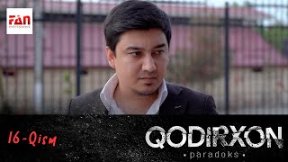 PARADOKS (Qodirxon 6-mavsum) 16-QISM