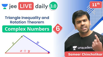 JEE: Complex Numbers L6 | Triangle Inequality | Unacademy JEE | IIT JEE Maths | Sameer Chincholikar