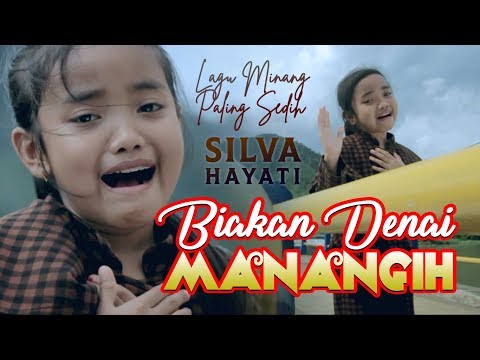 Lagu Minang SILVA HAYATI - Biakan Denai Manangih [ Official Music Video ]