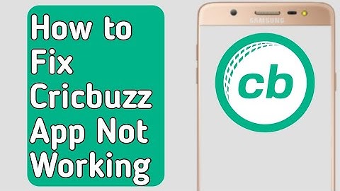 How to Fix Cricbuzz App Not Working /not loading /not opening