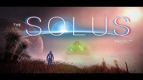 The Solus Project || Exploration Adventure Survival Game || Part 1