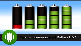 How to: Increase Android Battery Life (any Android phones & tablets) screenshot 1