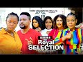 ROYAL SELECTION (SEASON 8) {MIKE GODSON AND LUCHY DONALD} - 2024 LATEST NIGERIAN NOLLYWOOD MOVIES