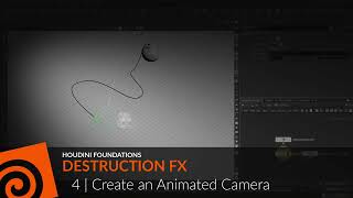 Houdini Foundations | Destruction FX 04 | Create an Animated Camera