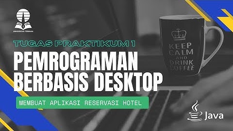 TUGAS 1 PRAKTIKUM - PEMROGRAMAN BERBASIS DESKTOP