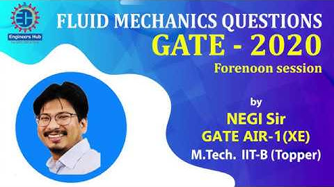 GATE - 2020 || MECHANICAL || FORENOON SESSION || FLUID MECHANICS || DETAILED SOLUTIONS || NEGI SIR