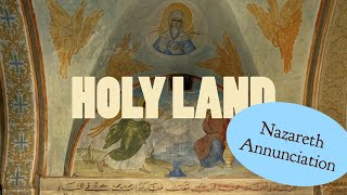 Holy Land Pilgrimage - Nazareth