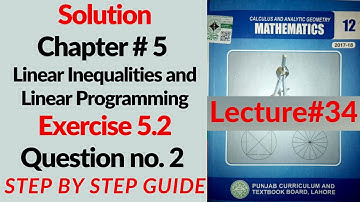 2nd year Math Solution Chap#5 Linear Inequalities & Linear Programming Exercise#5.2 Q#2, Lecture#34