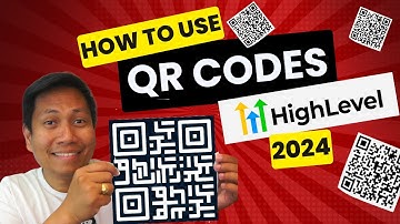 How to Use QR Codes in GoHighLevel 2024
