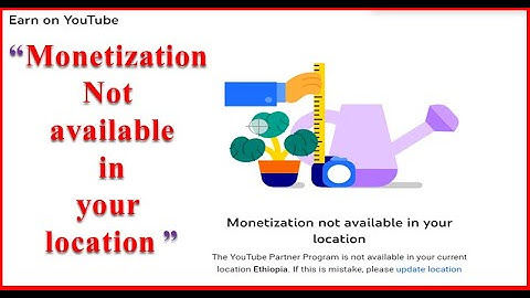monetization is not available in your location #monitization #youtube #country