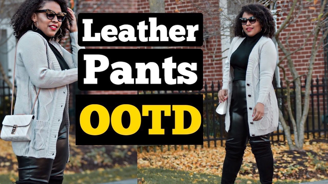 HOW TO STYLE LEATHER PANTS | OOTD LEATHER PANTS