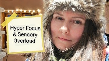 Hyper Focus & Sensory Overload - Aspergers Shutdown / Autistic Shutdowns