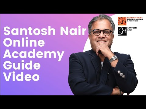 Santosh Nair Online Academy Guide Video