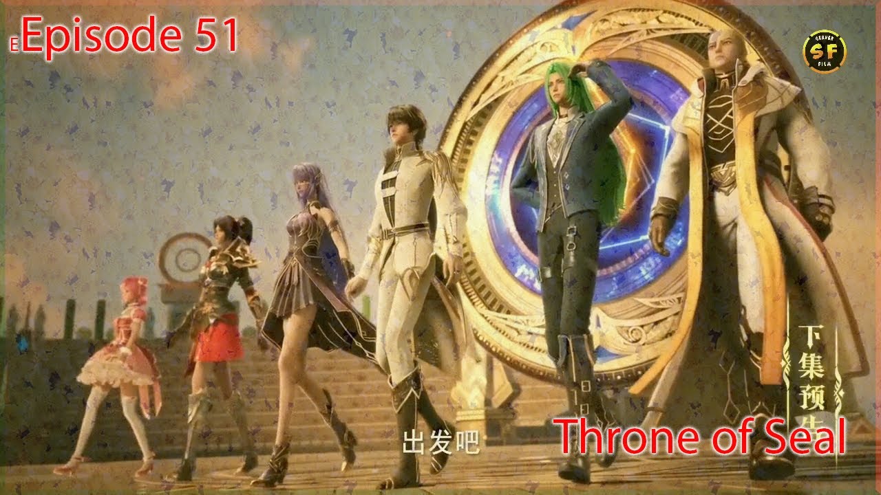 Sealed Divine Throne Episode 51 Previews || Eng Sub Throne of Seal👿