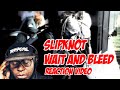 First Time Hearing | Slipknot | Wait And Bleed| Reaction Video