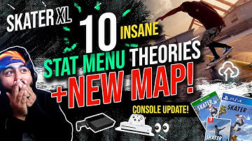 Skater XL UPDATE | 10 Stat Menu Theories + New Map On Console!