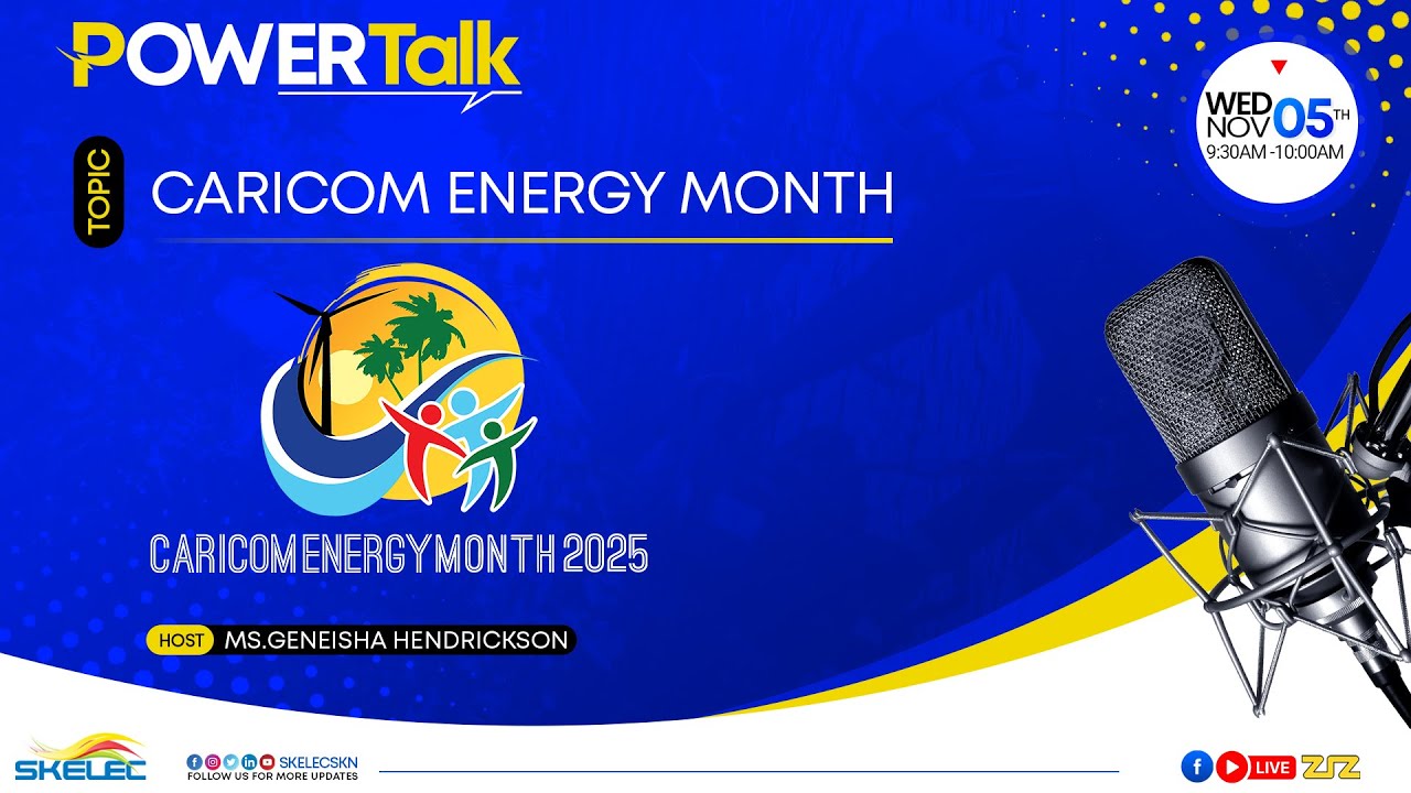 SKELEC PowerTalk | CARICOM Energy Month | November 5, 2025
