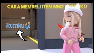 Cara beli item mm2 di itemku-!!