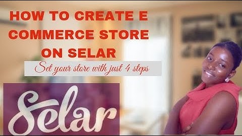 how to create e commerce store on selar |selar store #ecommerce