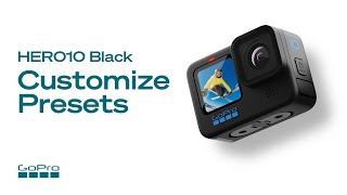 GoPro Tips: Customize Presets