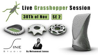 Live Grasshopper Session - SE 2 - Sine Studio