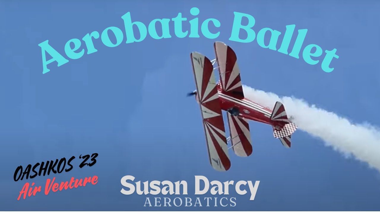Epic Aerobatics by Susan Darcy at Oshkosh AirVenture 2024 | Must-See Aviation Stunts