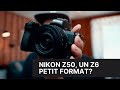 NIKON Z50: Test du PETIT frère du Z6