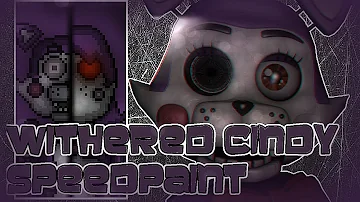 Withered Cindy | Five Nights at Candy's 2 Speedpaint