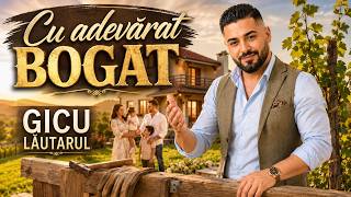 Gicu Lăutarul – Cu Adevărat Bogat | Familia e averea vieții (Official Audio 2026)
