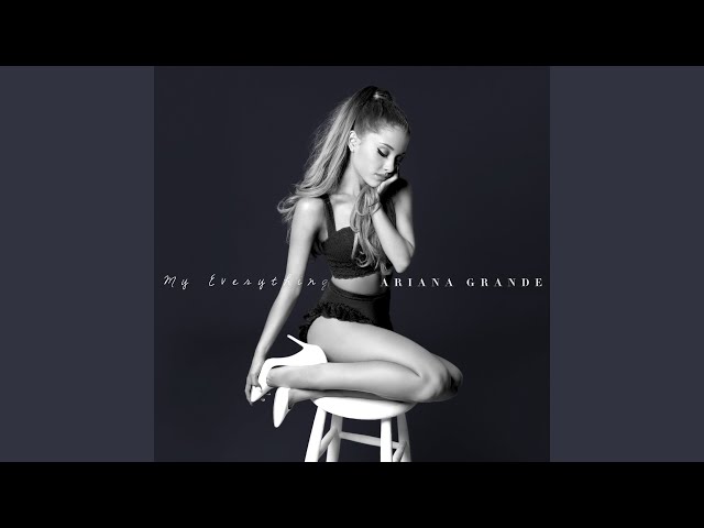 Ariana Grande - My Everything