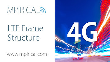 What is LTE Frame Structure? Find Out With Mpirical