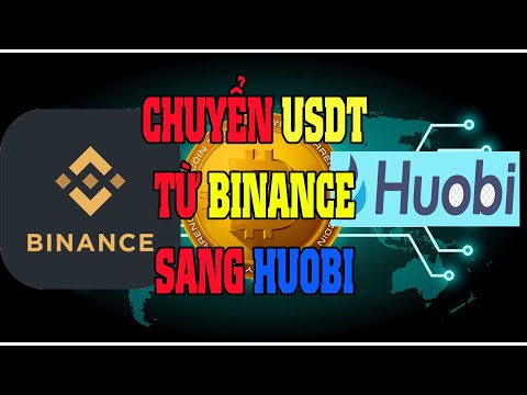 Hướng Dẫn Chuyển USDT Từ Binance Sang Houbi Crypto Huobi Binance Bitcoin 