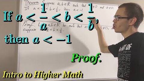 If a ﹤ 1/a ﹤ b ﹤ 1/b, then a ﹤ -1 (Proof) [ILIEKMATHPHYSICS]