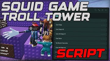 Squid Game Troll Tower Best Script Gui Auto Slap, Get All Slap Tools, Teleport To End - Roblox 2025