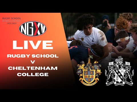 LIVE RUGBY: RUGBY SCHOOL vs CHELTENHAM COLLEGE | CELEBRATING 200 YEARS OF RUGBY FOOTBALL