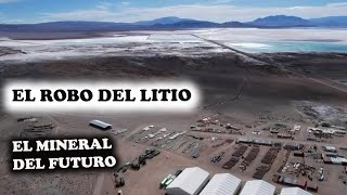 EL ROBO DEL LITIO - Una estafa millonaria con complicidad del gobierno de Catamarca