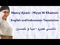 Miyye W Khamsin Nancy Ajram English And Indonesian Translations Miyye W Khamsin Nancy Ajram English And Indonesian Translations