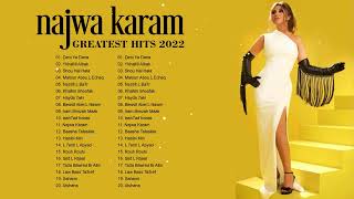 قائمة تشغيل نجوى كرم ||أعظم ضربات في عام 2022 || Najwa Karam Best Songs of Playlist