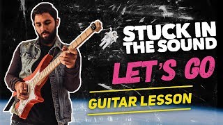 Stuck In The Sound - Let's Go Guitar Lesson + TAB