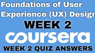 Foundations of User Experience (UX) Design week 2 coursera answers | week 2 | week 2 quiz