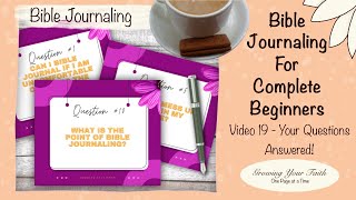Bible Journaling for Complete Beginners | Top Bible Journaling Questions Answered