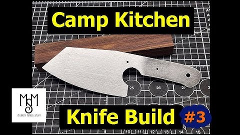 Camp Kitchen Knife Build - Part 3: The Handle