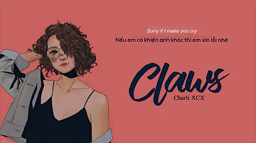 [Vietsub + Engsub] Claws - Charli XCX | Lyrics Video