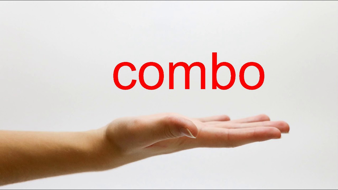 How To Pronounce Combo