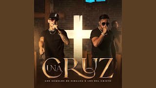 Video thumbnail of "LOS GEMELOS DE SINALOA - Una Cruz"