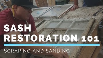 Sash Restoration 101 Stripping and Sanding