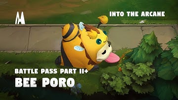BEE PORO - BATTLE PASS INTO THE ARCANE: PART 2+  | TFT SET 13