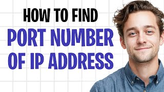 How to Find the Port Number of Your IP Address (How to Know the Port Number of an IP Address) ✅ screenshot 5